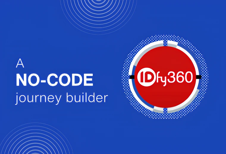 Introducing IDfy360 – A no-code journey builder for instant customer onboarding.